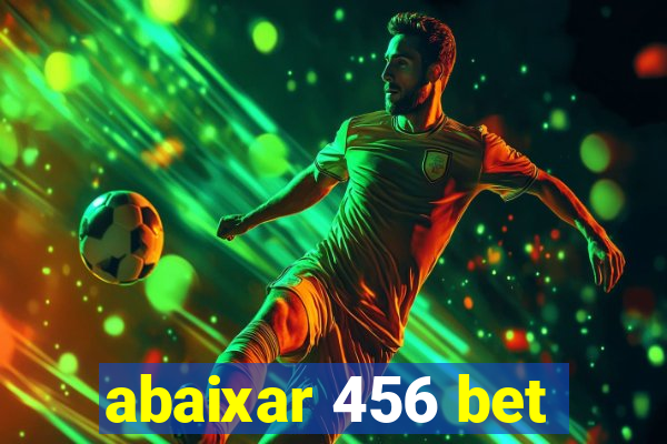abaixar 456 bet